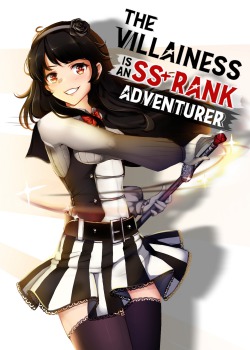 The Villainess Is An SS+ Rank Adventurer