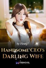 Handsome CEO's Darling Wife