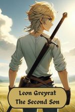 Leon Greyrat: The Second Son – Mushoku Tensei OC