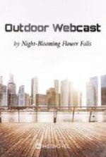 Outdoor Webcast